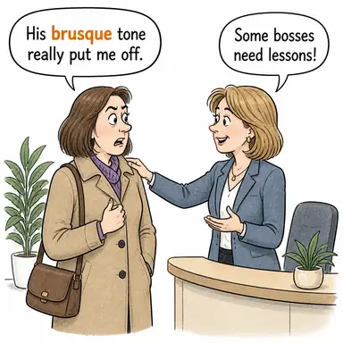 brusque (kaba, sert, ters) karikatürü — diyalogla bağlam içinde öğren