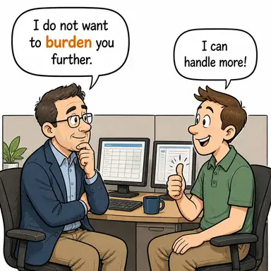 burden (yüklemek, sıkıntı vermek) karikatürü — diyalogla bağlam içinde öğren