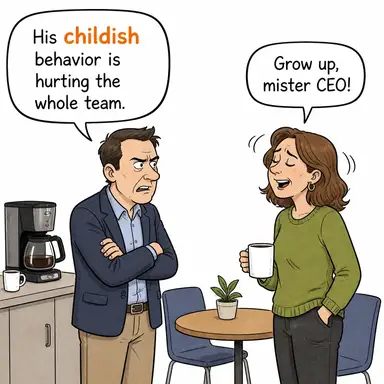 childish (çocukça (olumsuz), çocuksu) karikatürü — diyalogla bağlam içinde öğren