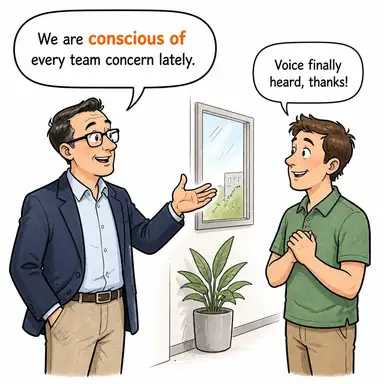 conscious of (bilinçli, farkında) karikatürü — diyalogla bağlam içinde öğren